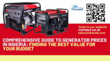 ​Comprehensive Guide to Generator Prices in Nigeria: Finding the Best Value for Your Budget