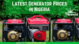 ​Latest Generator Prices in Nigeria: A 2026 Buyer’s Guide