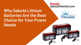 ​Why Dakota Lithium Batteries Are the Best Choice for Your Power Needs