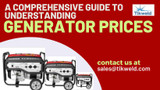 A Comprehensive Guide to Understanding Generator Prices