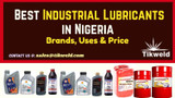 Best Industrial Lubricants in Nigeria for 2026 – Brands, Uses & Price