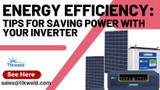 Energy Efficiency: Tips for Saving Power with Your Inverter