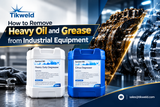 How to Remove Heavy Oil and Grease from Industrial Equipment