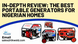 In-Depth Review: The Best Portable Generators for Nigerian Homes