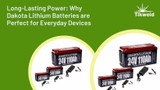 Long-Lasting Power: Why Dakota Lithium Batteries are Perfect for Everyday Devices