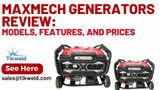 Maxmech Generators Review: Models, Features, and Prices