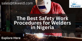 The Best Safety Work Procedures for Welders in Nigeria