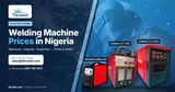 Inverter Welding Machines and Prices in Nigeria (2026)