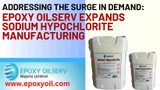 Addressing the Surge in Demand: Epoxy Oilserv Expands Sodium Hypochlorite Manufacturing