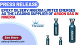 Press Release: Epoxy Oilserv Nigeria Limited Emerges as the Leading Supplier of Argon Gas in Nigeria