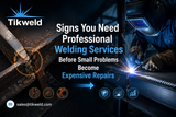 Signs You Need Professional Welding Services Before Small Problems Become Expensive Repairs