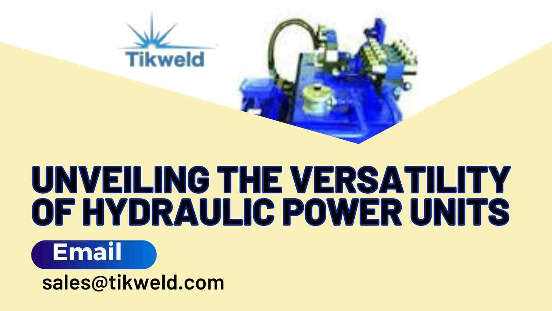 Unveiling the Versatility of Hydraulic Power Units Tikweld products