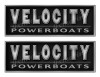 Velocity Boat Imitation Name Plate Sticker set. 10" long 