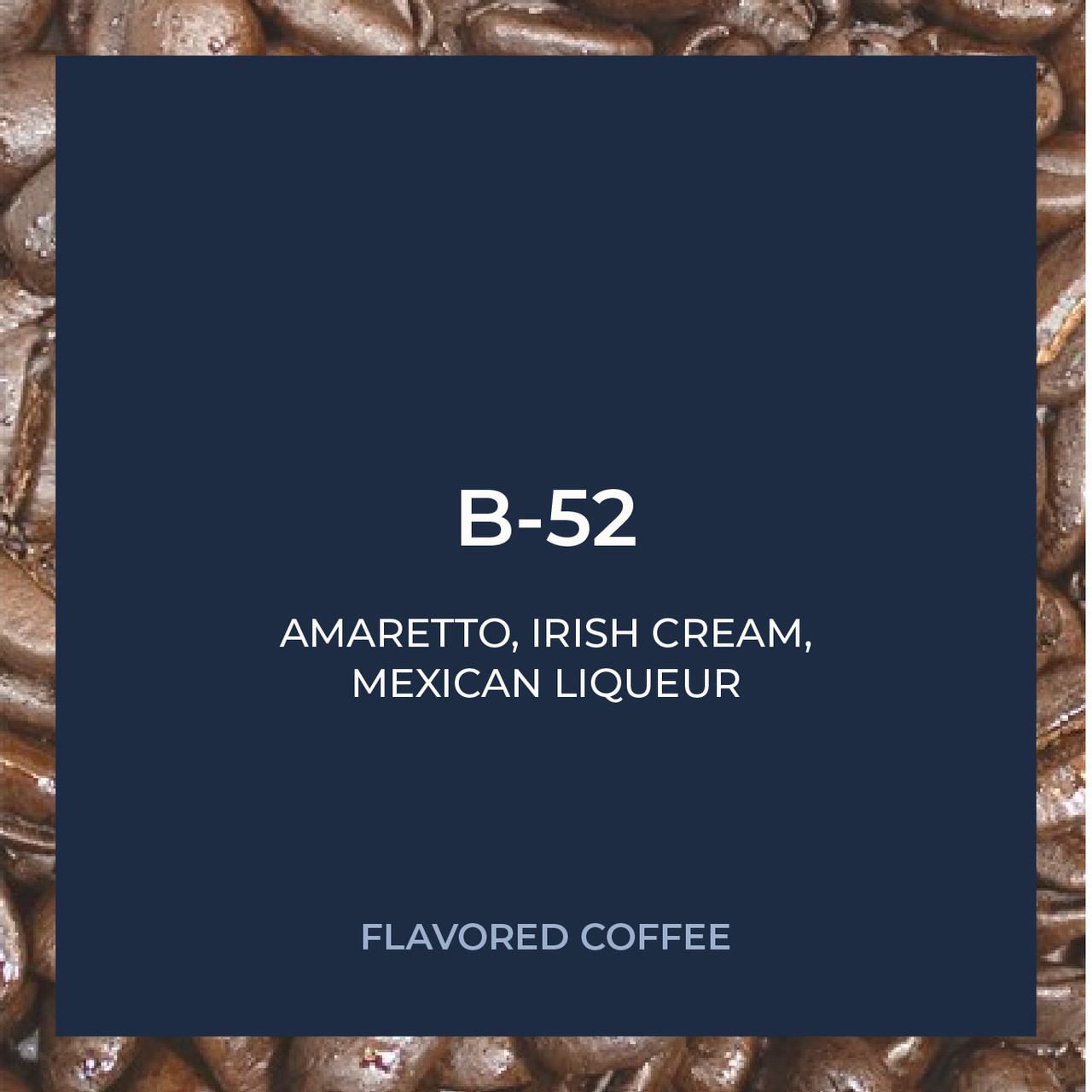 B-52 5lb | Chicago Coffee Masters