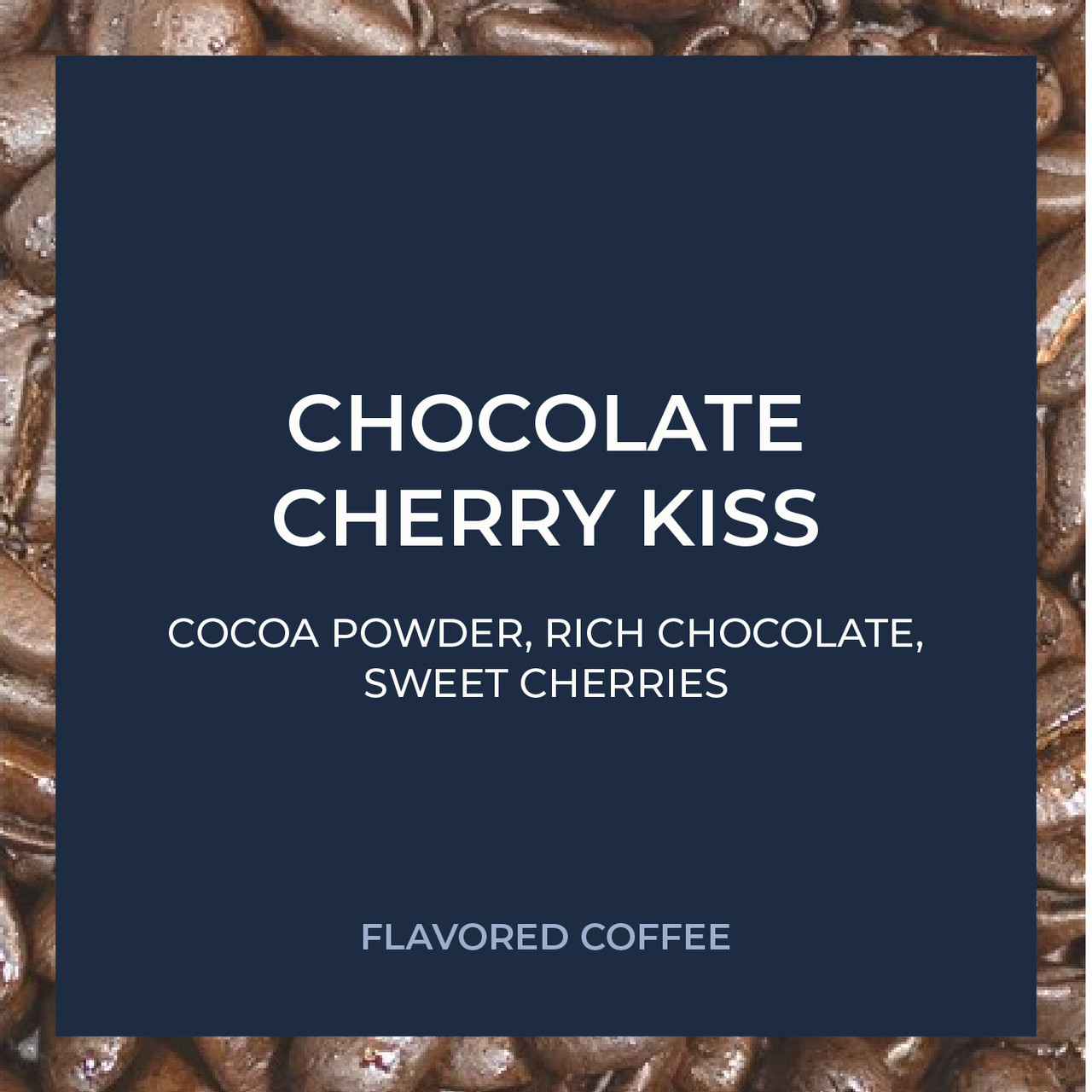 coco_cherryページ Chocolate Cherry Kiss 5lb | Chicago Coffee Masters
