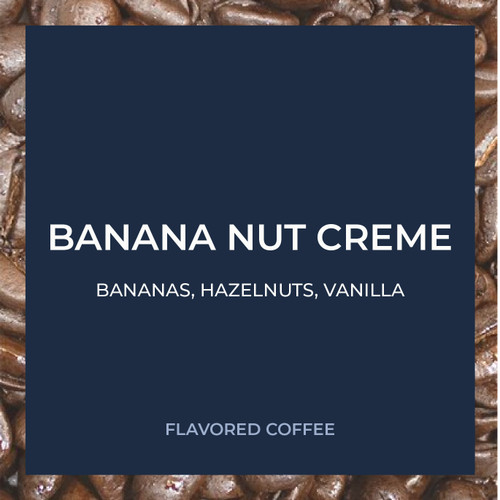 Banana Nut Crème 5lb