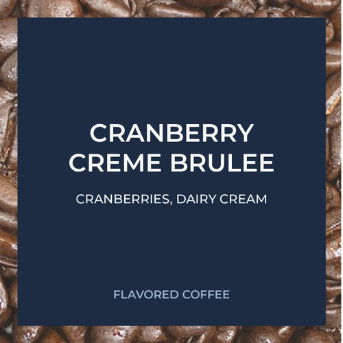 Cranberry Creme Brulee 5lb