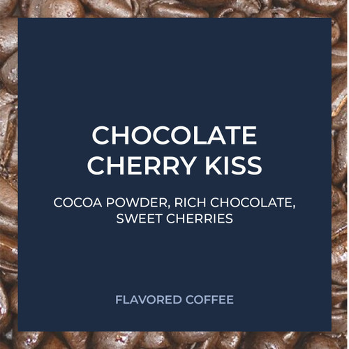 Chocolate Cherry Kiss 5lb | Chicago Coffee Masters