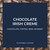Chocolate Irish Creme 5lb