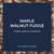 Maple Walnut Fudge 5lb