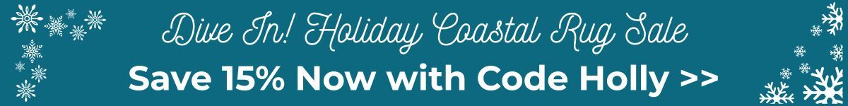 Roll out a new look before the holidays! Refresh your home for the season with our Holiday Coastal Rug Sale —the perfect time to bring warmth, texture, and seaside charm into every room.