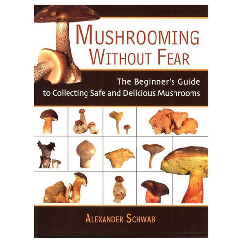 MUSHROOMING WITHOUT FEAR