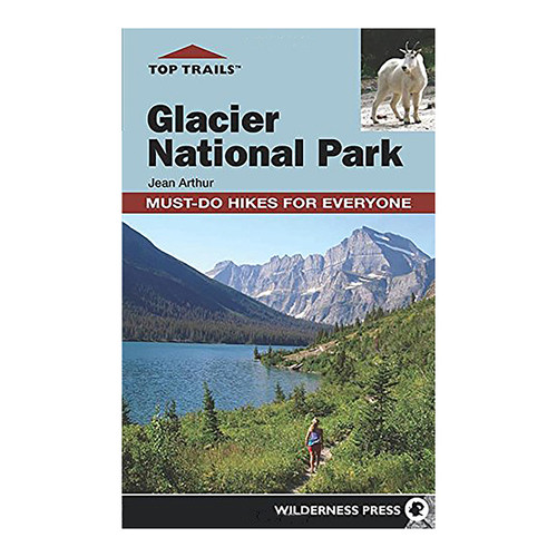 TOP TRAILS: GLACIER NAT PARK