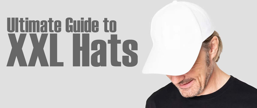 The Ultimate Guide to XXL Hats