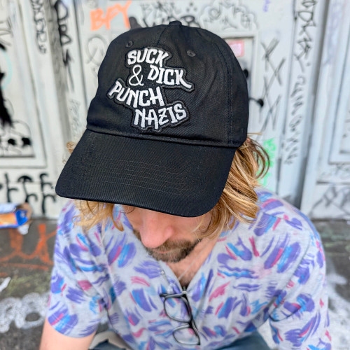 Suck Dick & Punch Nazis cap by Crushworthy