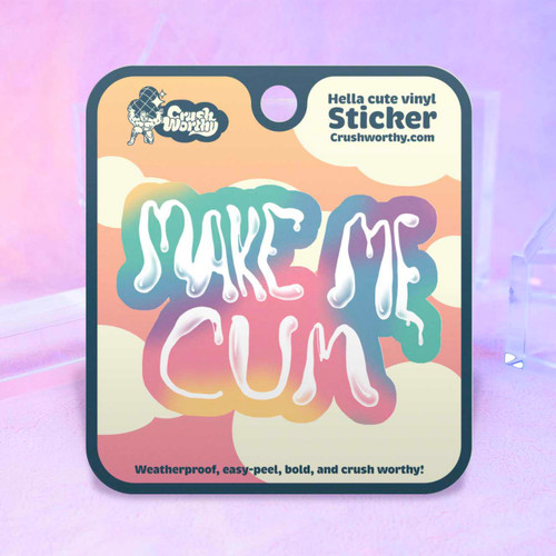 Make Me Cum sticker sheet by Crushworthy
