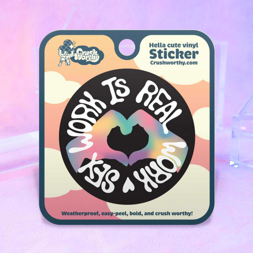 Sex Work Is Real Work sticker sheet by Crushworthy
