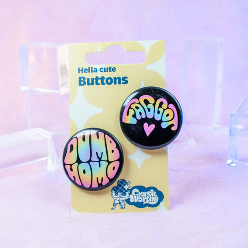 Faggot + Dumb Homo Pinback Button Set