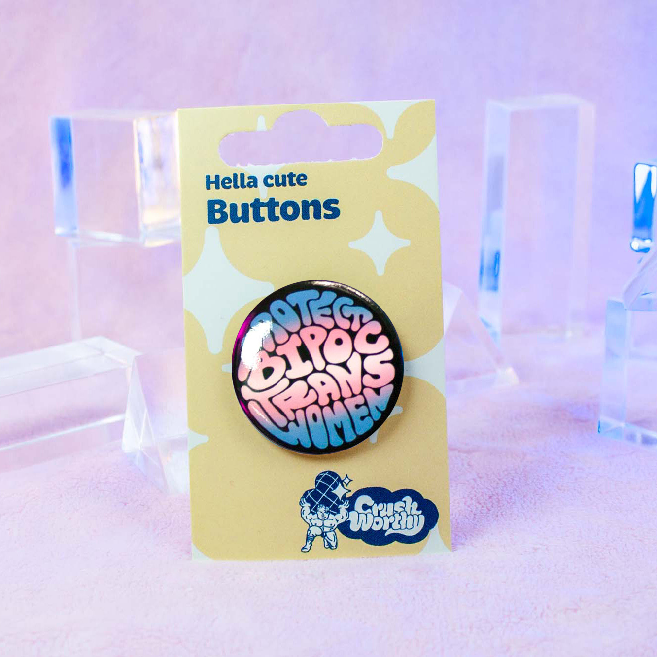 Protect BIPOC Transwomen Pinback Button