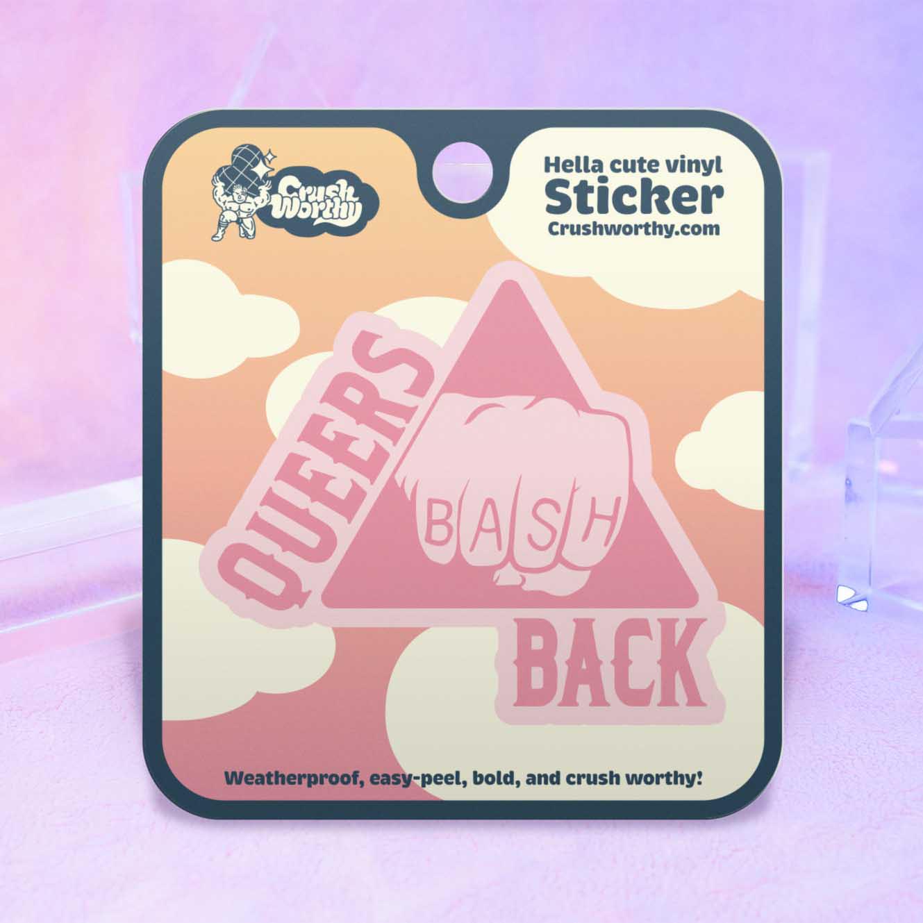 Queers Bash Back sticker sheet by Crushworthy