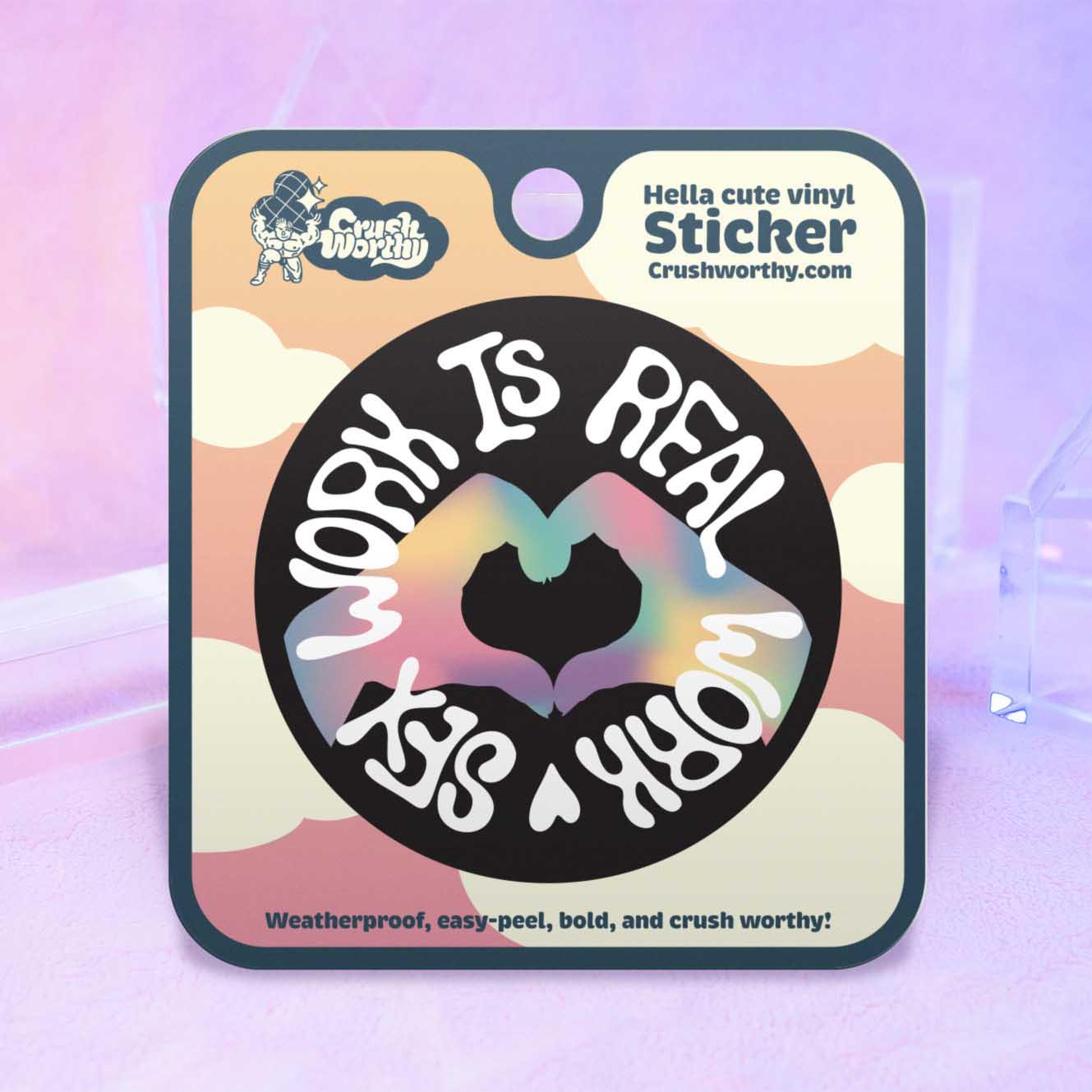 Sex Work Is Real Work sticker sheet by Crushworthy