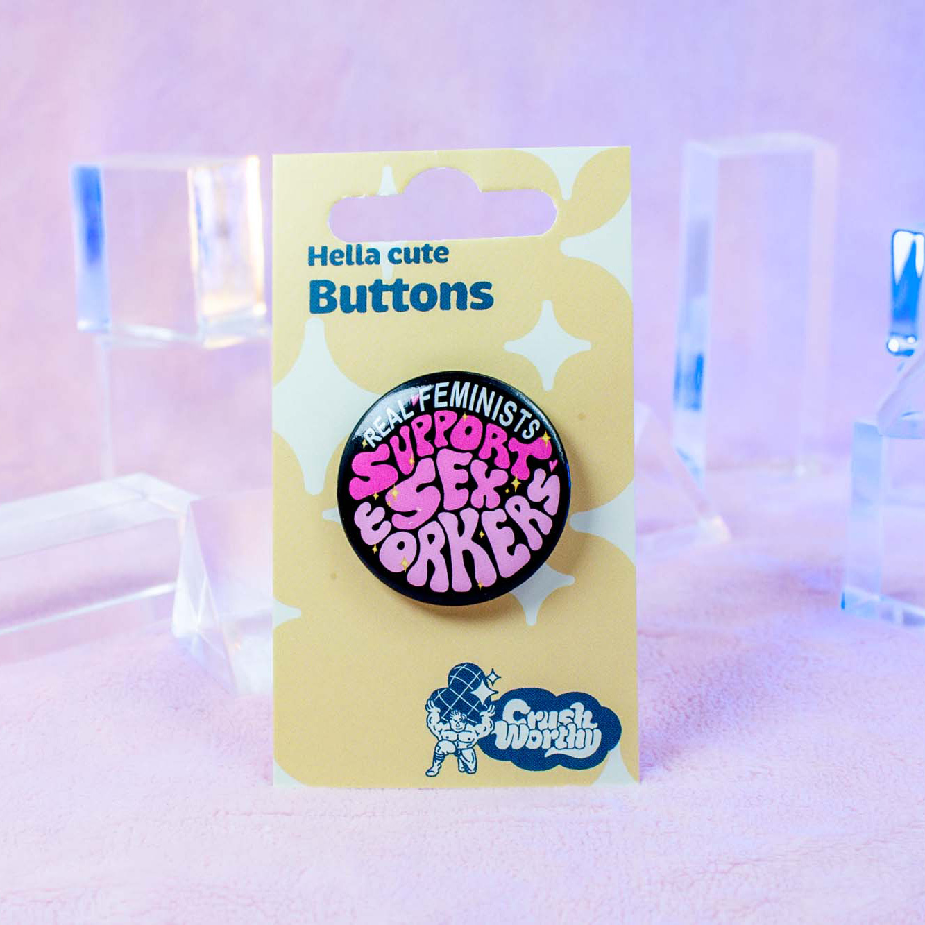Real Feminists Support Sex Workers button by Crushworthy - Pink handwritten text that reads "Real Feminists Support Sex Workers" on a black background.