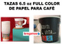 TAZAS 6.5 oz FULL COLOR DE PAPEL PARA CAFÉ