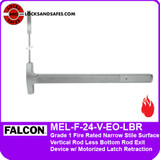 Falcon MEL-F-24-V-EO-LBR | Grade 1 Fire Rated Narrow Stile Surface Vertical Rod Less Bottom Rod Exit Device with Motorized Electric Latch Retraction