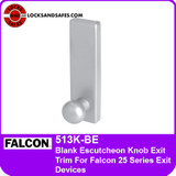 Falcon 513K-BE Blank Escutcheon with Knob Exit Trim | For Falcon 25 Series Exit Devices