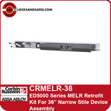 Corbin Russwin CRMELR-38 | MELR Retrofit Kit for ED5000 Narrow Stile Device