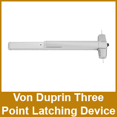 Buy Von Duprin Products | Buy Von Duprin Three Point Latching Exit Devices
