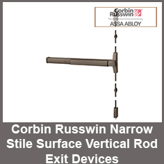 Corbin Russwin Narrow Stile Surface Vertical Rod Exit Devices Corbin Russwin Narrow Stile Surface Vertical Rod Exit Devices
