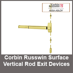 Corbin Russwin Surface Vertical Rod Exit Devices Corbin Russwin Surface Vertical Rod Exit Devices
