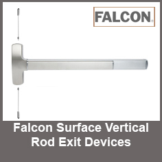 Falcon Surface Vertical Rod Exit Devices