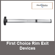 First Choice Rim Exit Devices