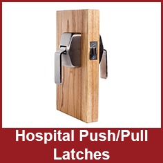 Hospital Push-Pull Latches