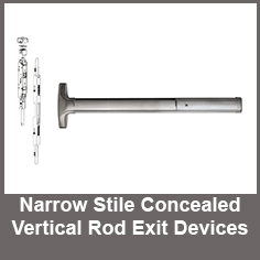 Narrow Stile Concealed Vertical Rod Exit Devices