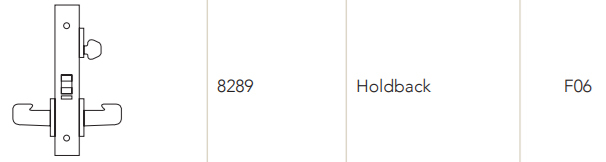 Sargent 8289 Holdback Function