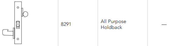 Sargent 8291 All Purpose Holdback Function