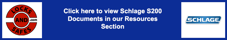 Click here to view Schlage S200 documents in our Resources Section